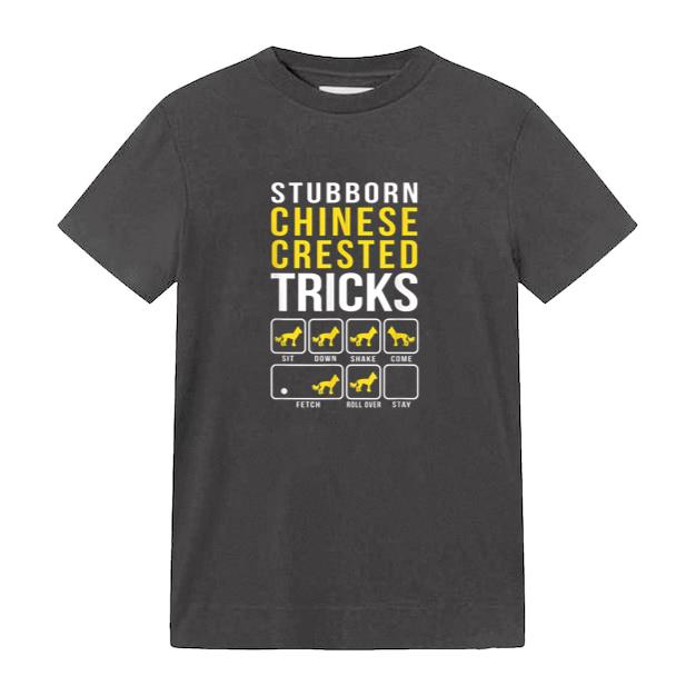 Chinese Crested Stubborn Dog Tricks T-Shirt image 0