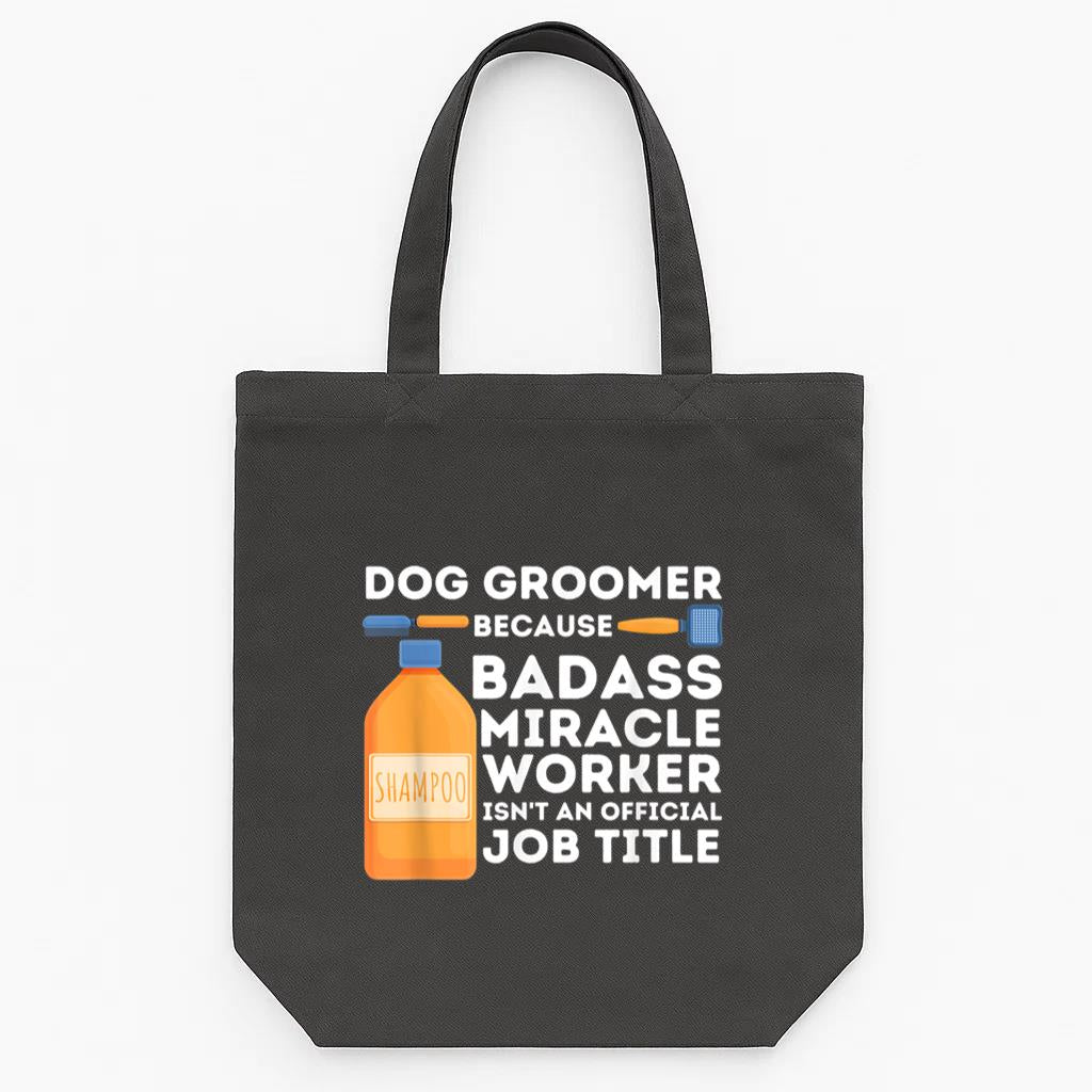 Badass Miracle Worker Dog Groomer Tote Canvas Bag image 0