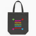 Adopt Foster Donate Volunteer Educate Dog Tote Canvas Bag image 0