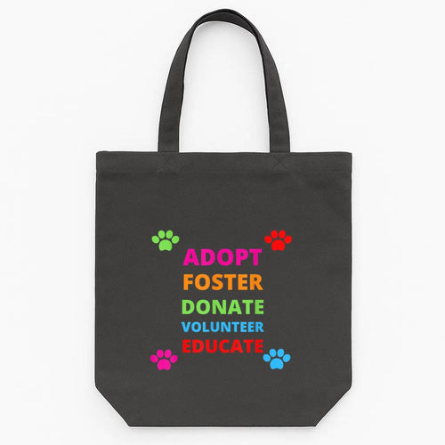 Adopt Foster Donate Volunteer Educate Dog Tote Canvas Bag image 0