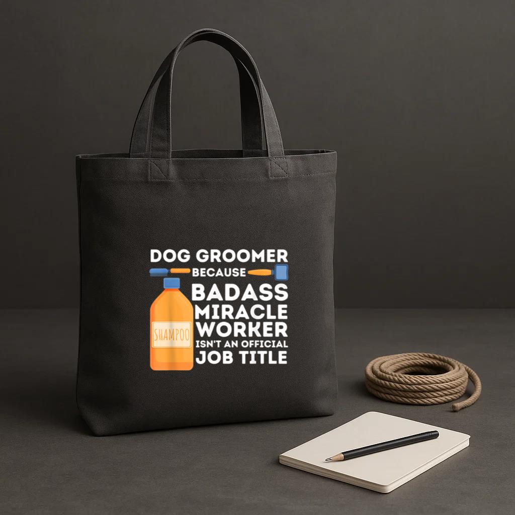 Badass Miracle Worker Dog Groomer Tote Canvas Bag image 1